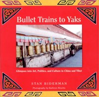 Book Review – “Bullet Trains to Yaks” by Stan Biderman
