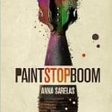 Book Review: “Paint Stop Boom” by Anna Sarelas