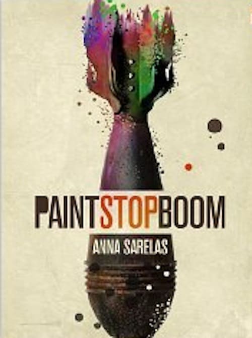 book cover of Paint Stop Boom, a fiction thriller by Anna Sarelas