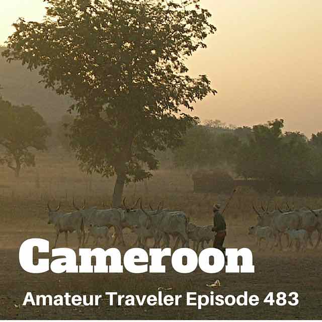 Travel to Cameroon – Episode 483