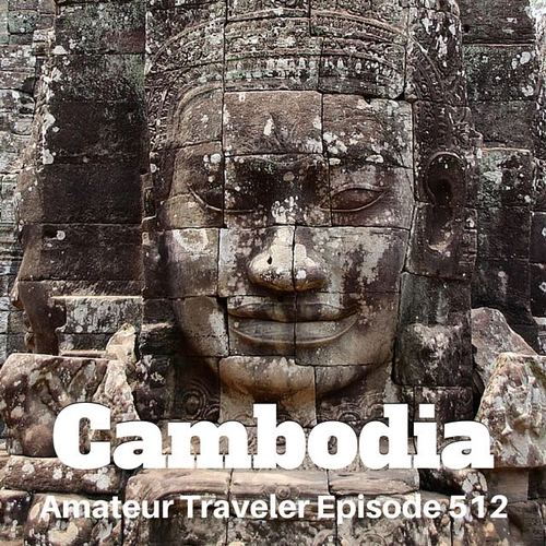 Travel to Cambodia – Episode 512