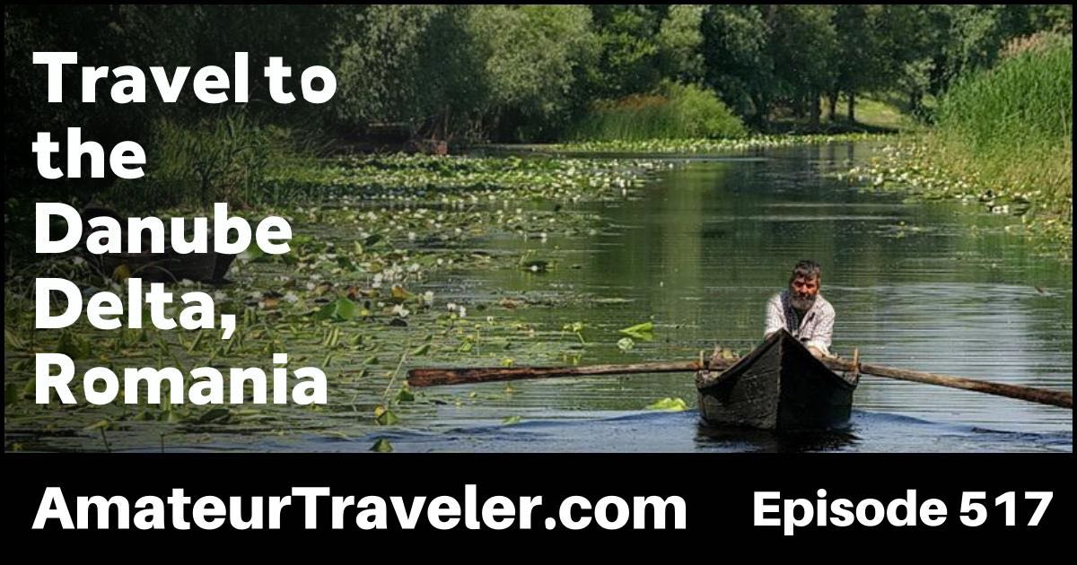 Travel to the Danube Delta in Romania - what to do, see and eat in this UNESCO bio preserve