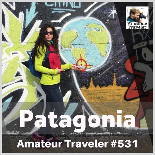 Travel to Patagonia in Argentina – Episode 531
