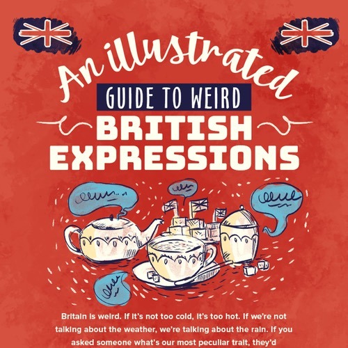 An Illustrated Guide to Weird British Expressions