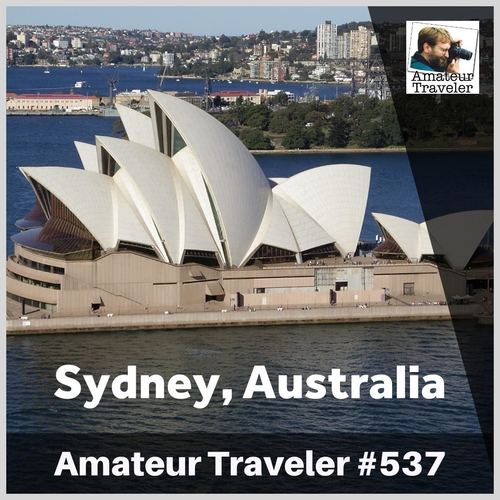Travel to Sydney, Australia – Episode 537