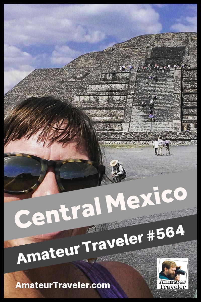 Central Mexico Road Trip Itinerary (podcast) - what to do and see and where to go #travel #mexico #mexicocity #roadtrip
