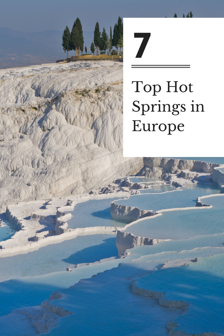 Top 7 Hot Springs in Europe That Are Worth the Long-Haul Flight