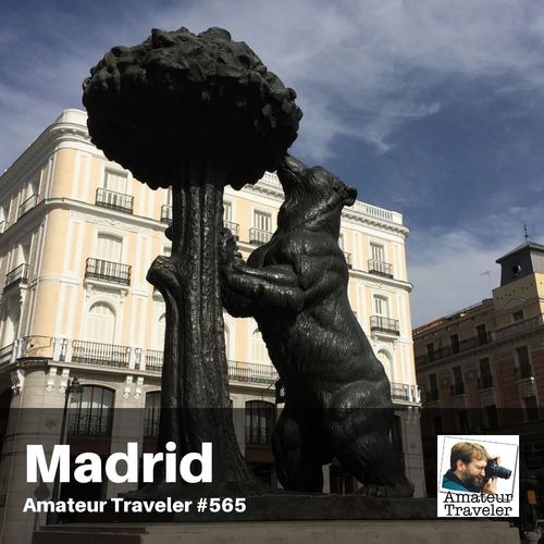 Travel to Madrid, Spain – Episode 565