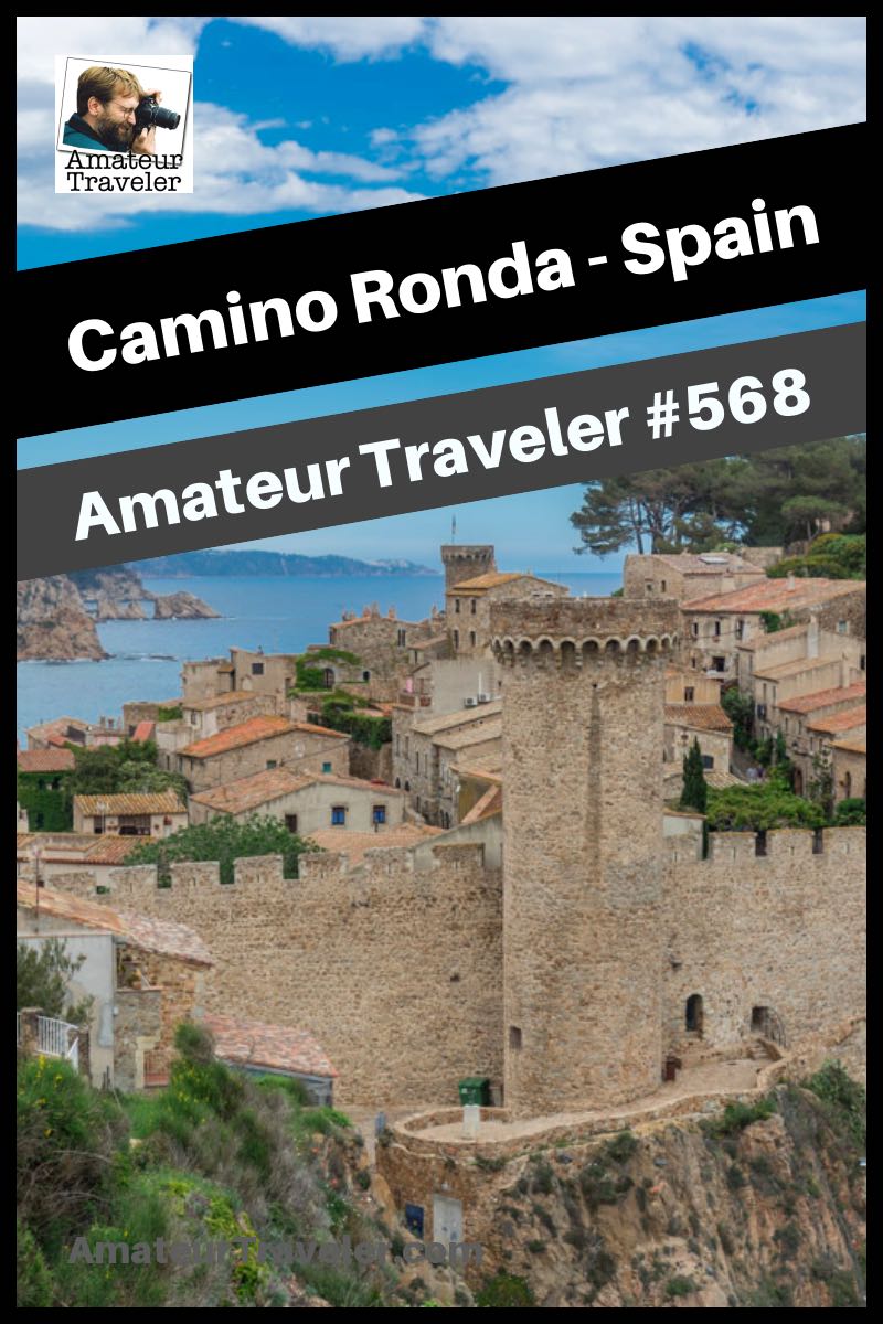 Hiking the Camino de Ronda in Northern Spain (Podcast)