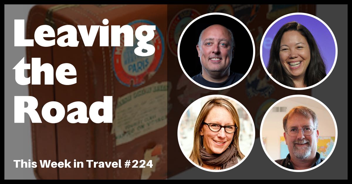 Leaving the road after 10 years as a nomad - This Week in Travel #224 (Podcast)