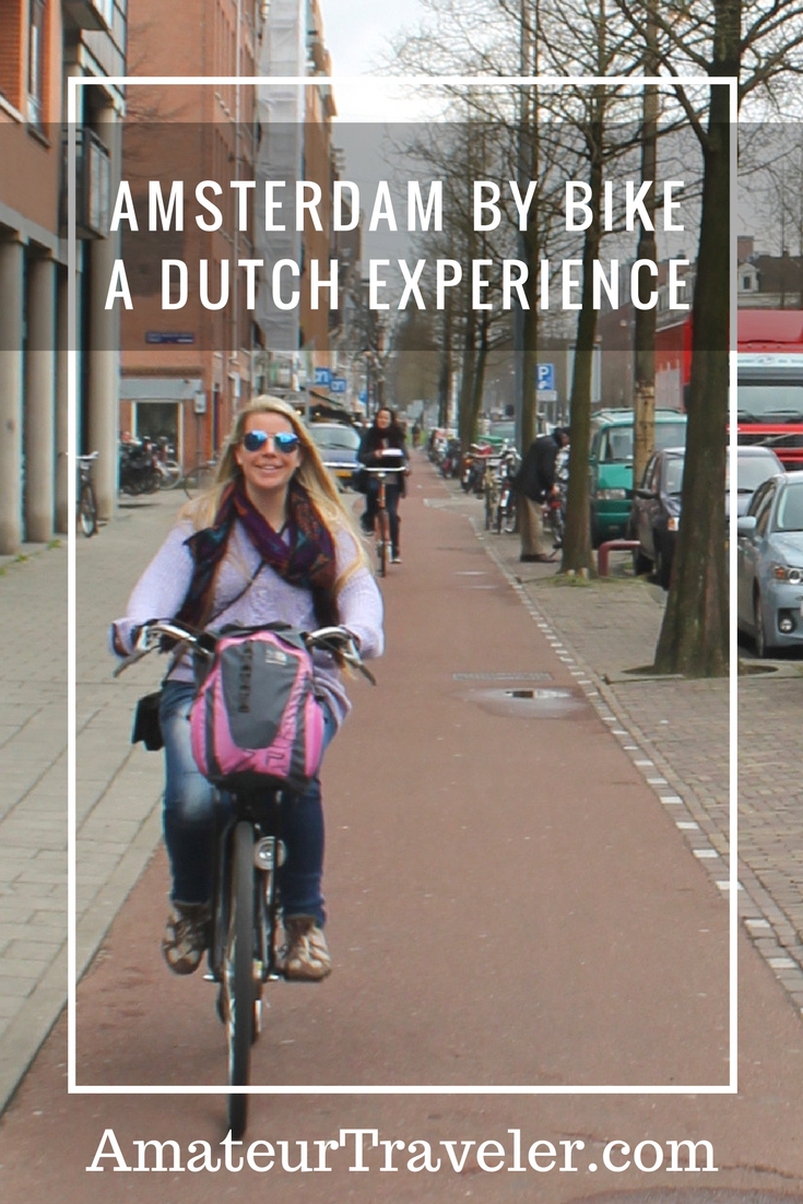Amsterdam by Bike - A Dutch Experience #holland #netherlands #travel #bike #amsterdam