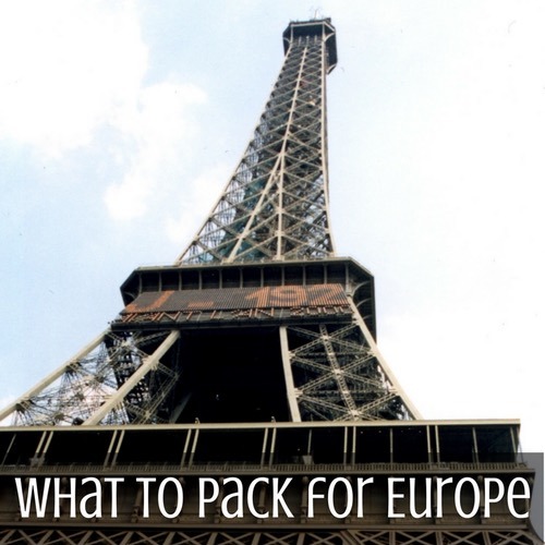 What to Pack for Europe in 2024