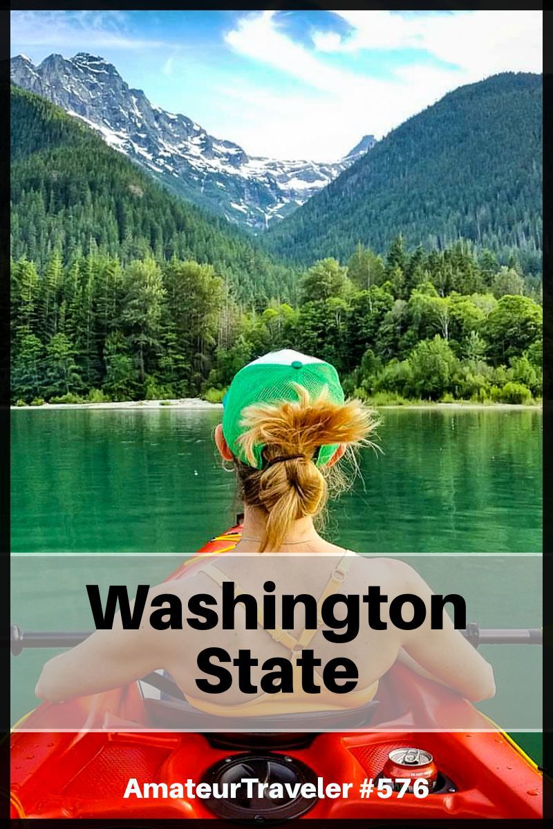 Travel to Washington State - A 7-10 day Road Trip through forests, wine country and mountains (podcast)