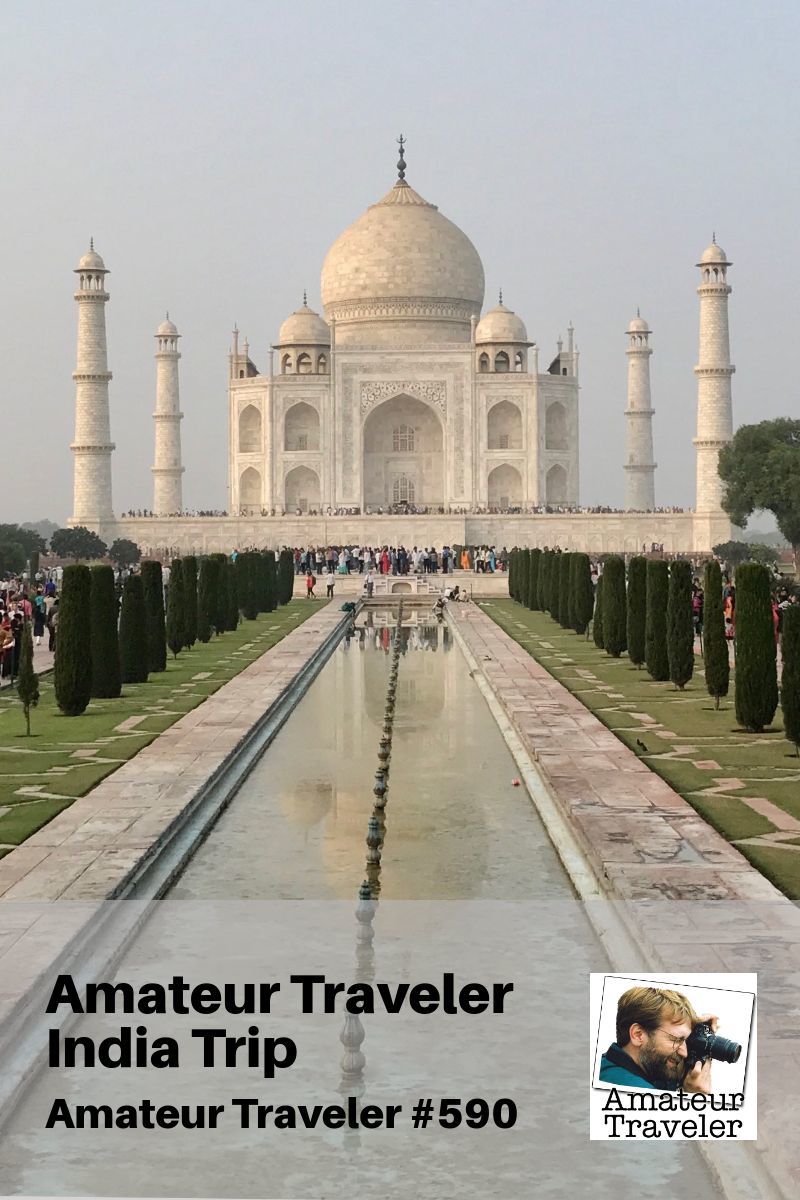 Travel to India with the Amateur Traveler (podcast)