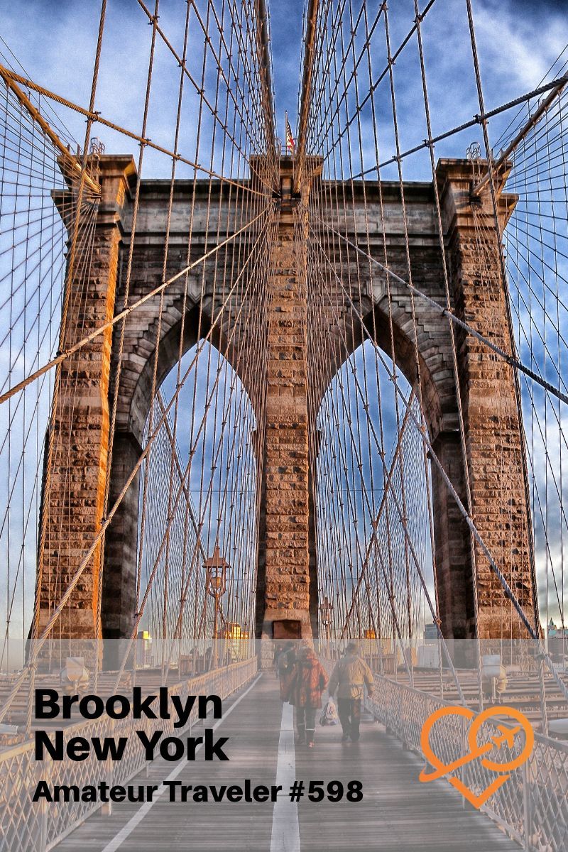 Travel to Travel to Brooklyn, New York (Podcast) - A One Week Itinerary Through the Sites, Festivals, Neighborhoods and Food