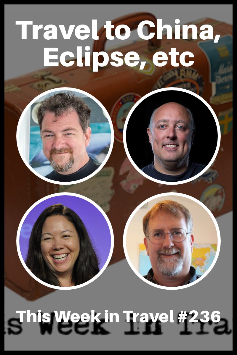 Travel to China, Eclipse, etc with David Swanson - This Week in Travel 236