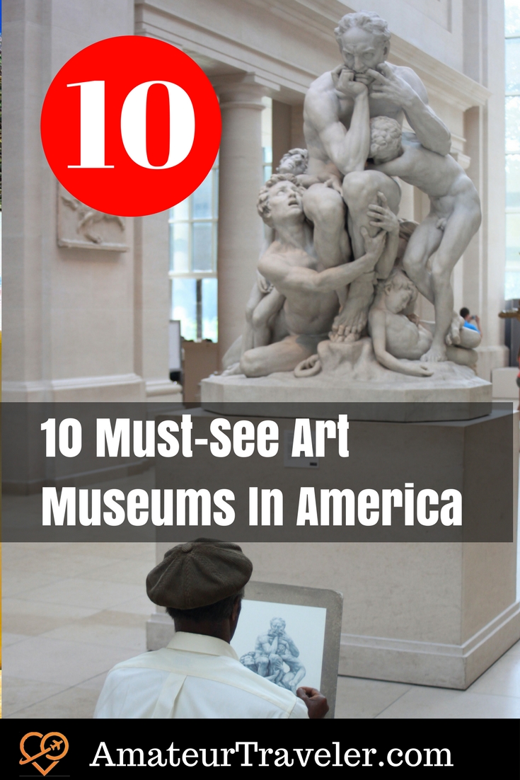 10 Must-See Art Museums In America