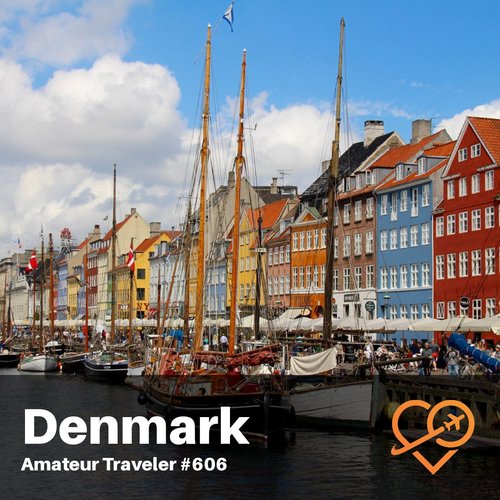 Travel to Denmark – Episode 606