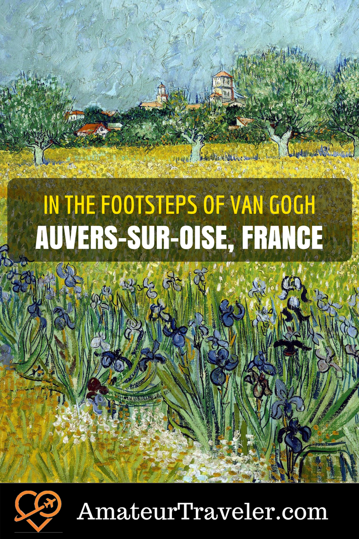 Following in the Footsteps of Van Gogh – Auvers-sur-Oise, France #france #art #van-gogh #travel