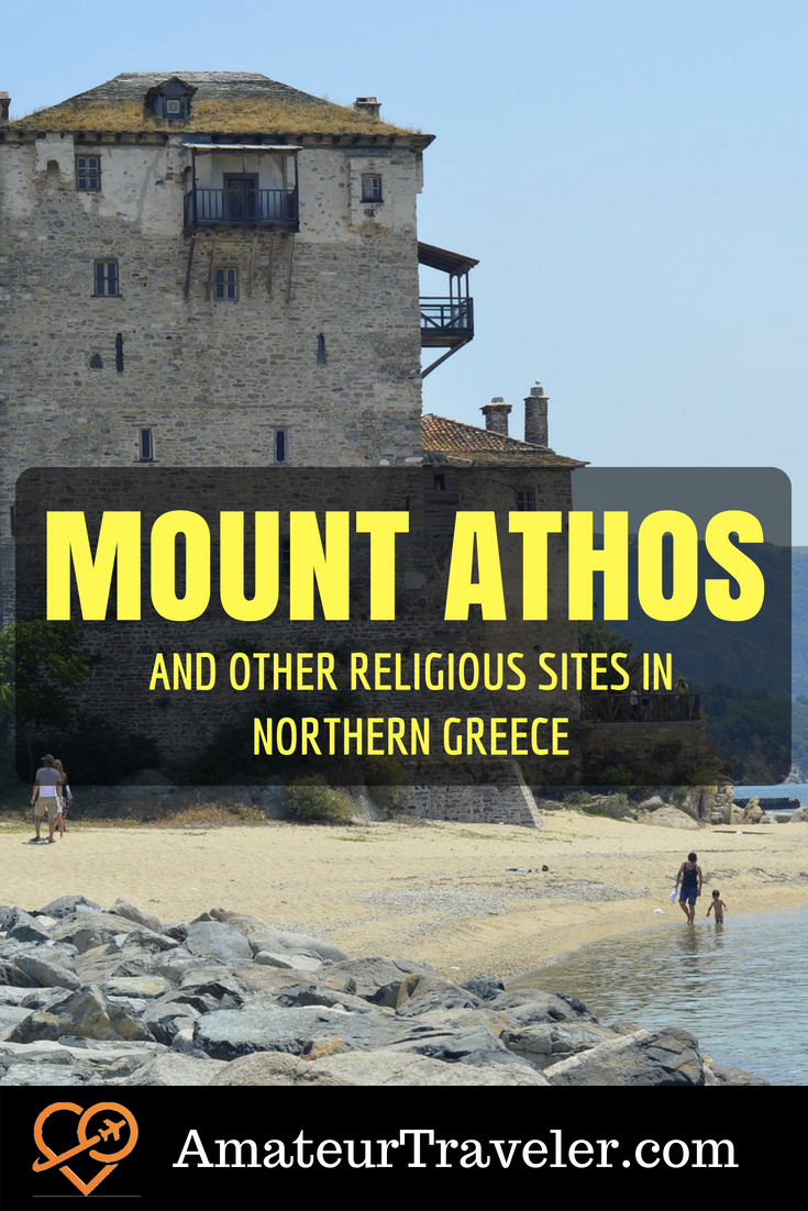 Visiting Mount Athos and other Religious Sites in Northern Greece #travel #greece #monastary