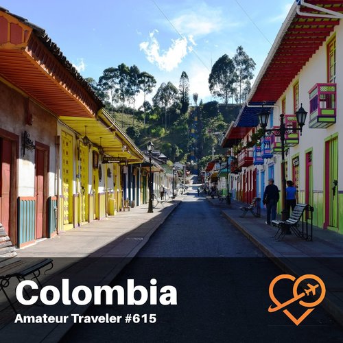 Travel to the Coffee Region of Colombia – Episode 615