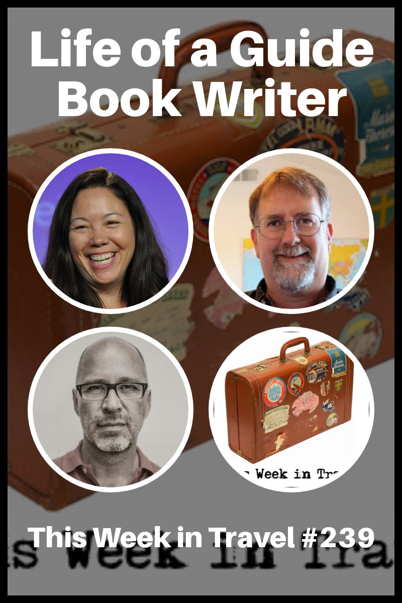 Life of a Guide Book Writer - This Week in Travel (podcast)