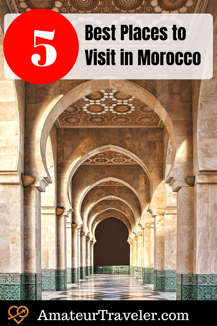 5 Best Places to Visit in Morocco #travel #morocco #fes #Tangier #Marrakesh #Casablanca #Agadir