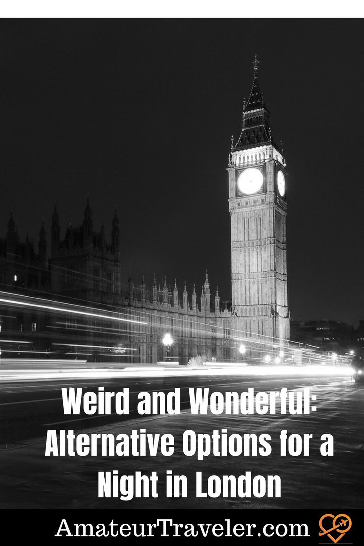 Weird and Wonderful: Alternative Options for a Night in London #travel #london #uk #england #britain #unitedkingdom #weird