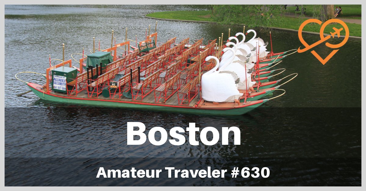 Travel to Boston, Massachusetts - What to Do, See and Eat in Boston (Travel Podcast)