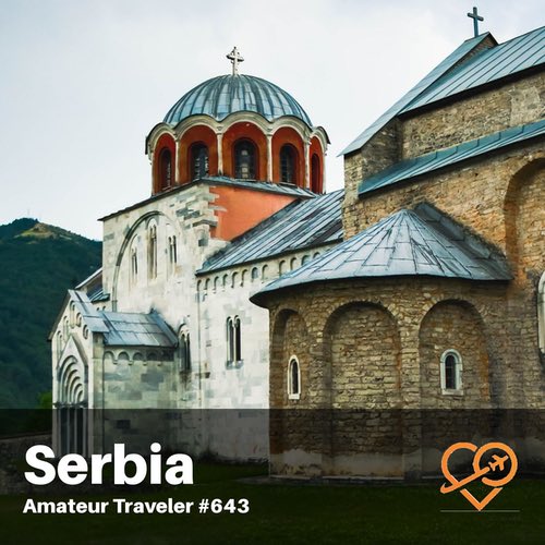 Serbia Travel – Episode 643