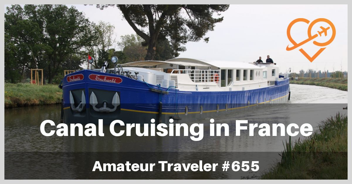 Canal Cruising in France (Podcast)