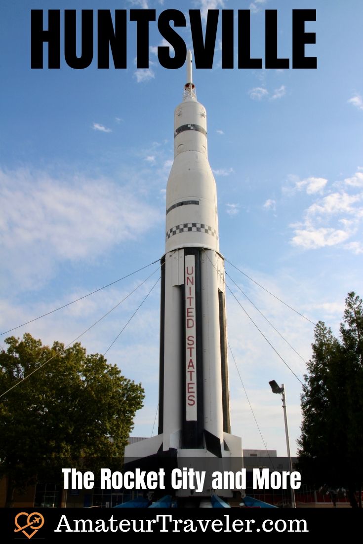 Huntsville Alabama - The Rocket City and More | What to do in Huntsville #huntsville #alabama #travel #trip #vacation #what-to-do-in #rockets #entertainment #kids #families #food #space #spacecamp #articles