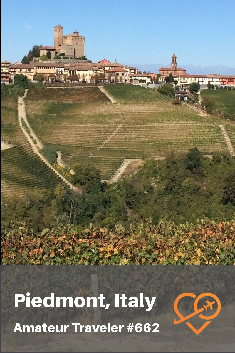 Travel to the Piedmont region of Italy - Barolo Wine Tourism, The palaces of the Dukes of Savoy in Turin, a visit to the Italian Alps. (Podcast) #barolo #piedmont #piemonte #italy #wine #vino #podcast #travel #trip #vacation #articles #vineyard #alba #cities #alps #posts #destinations #truffles