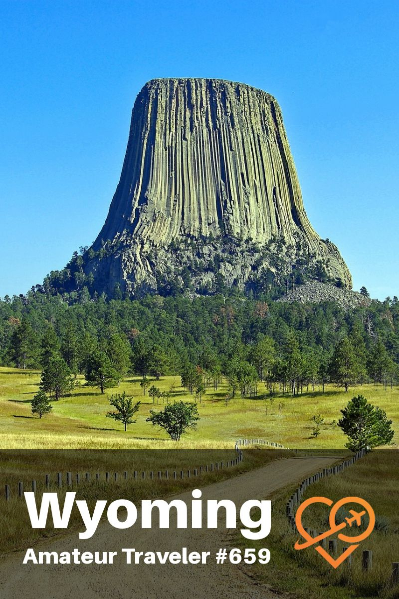 Wyoming Nation Parks, State Parks and Tourist Sites | What to See in Wyoming #travel #trip #vacation #wyoming #road-trip #yellowstone #devils-tower #grand-tetons #national-park #itinerary #podcast