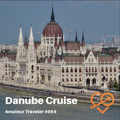 Danube River Cruise – Episode 664