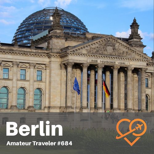 Travel to Berlin – Episode 684