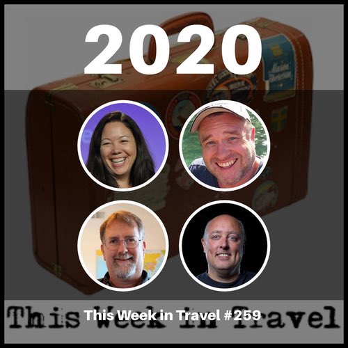 2020 – This Week in Travel #259