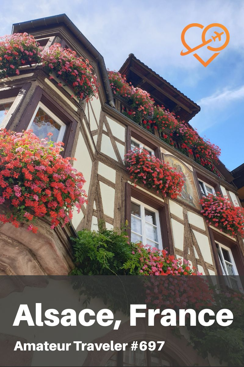 Travel to the Alsace Region of France (Podcast) | What to do in the Alsace #travel #trip #vacation #podcast #alsace #france #wine #winery #castles