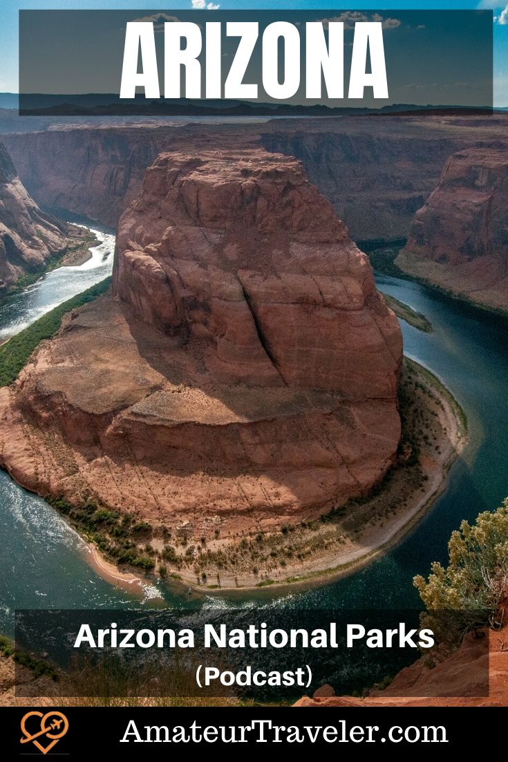 Arizona National Parks (Podcast) | Grand Canyon and the other national parks in Arizona: native American sites, old west history, Spanish explorers, a volcanic crater and more #cactus #photography #arizona #national-park #phoenix #flagstaff #tuscon