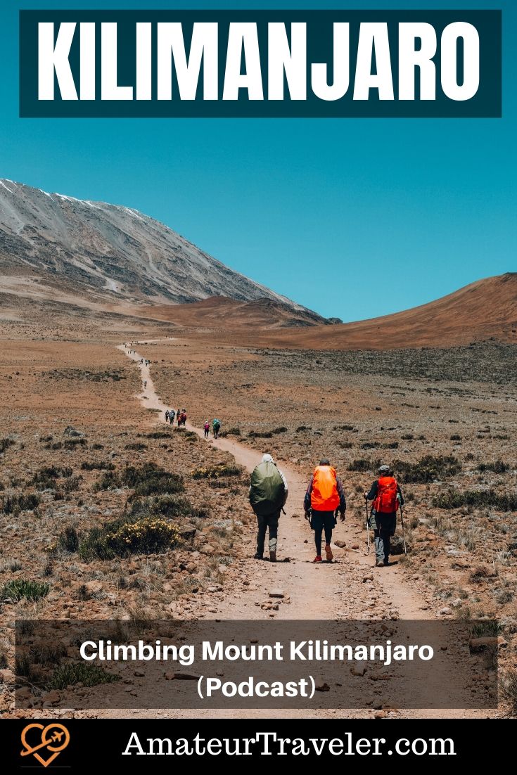 Escalade du mont Kilimandjaro (podcast) - Découvrez ce que c'est que d'escalader la plus haute montagne autonome du monde et la plus haute montagne d'Afrique alors que nous parlons de l'ascension du mont Kilimandjaro en Tanzanie #africa #tanzania #trek #trekking #hike #hiking #kilimandjaro #entraînement #montée #sommet