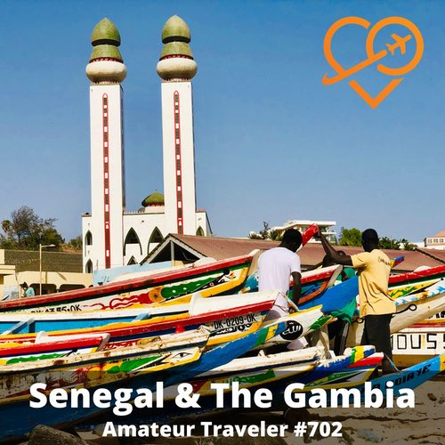 Travel to Senegal and The Gambia – Episode 702