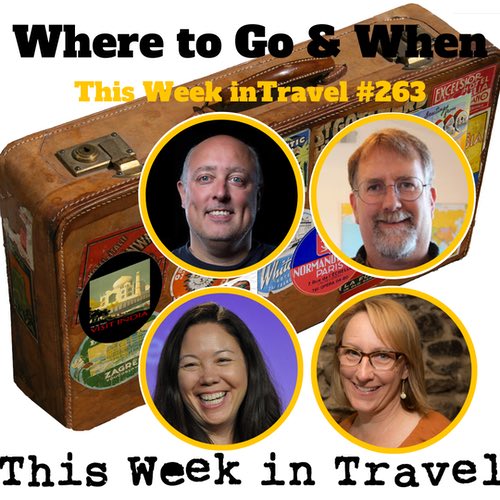 Where to Go and When – This Week in Travel 263