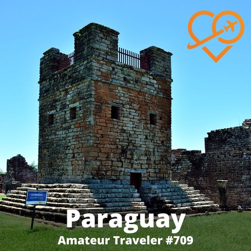 Travel to Paraguay – Episode 709