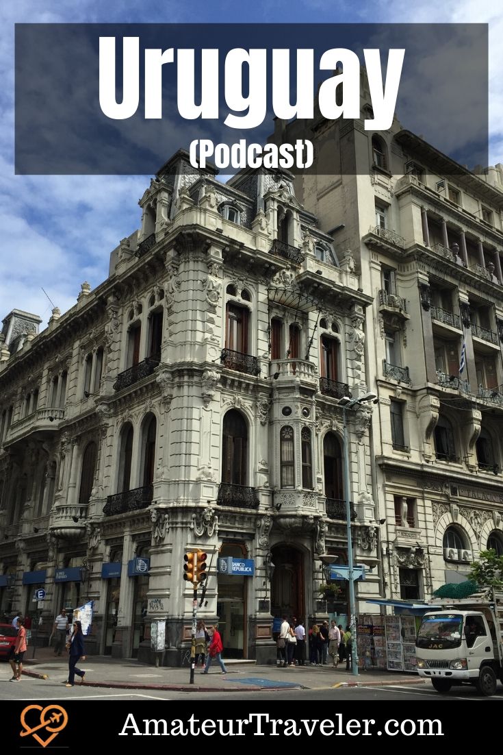 Things to do in Uruguay (Podcast) | Travel to Uruguay #travel #trip #vacation #uruguay #montevideo #wine #beaches
