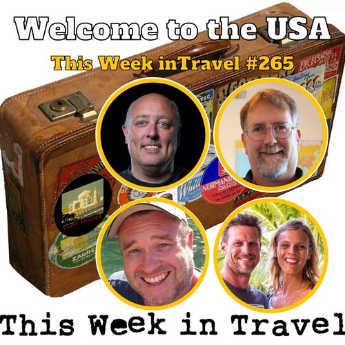 Welcome to the USA – This Week in Travel #265