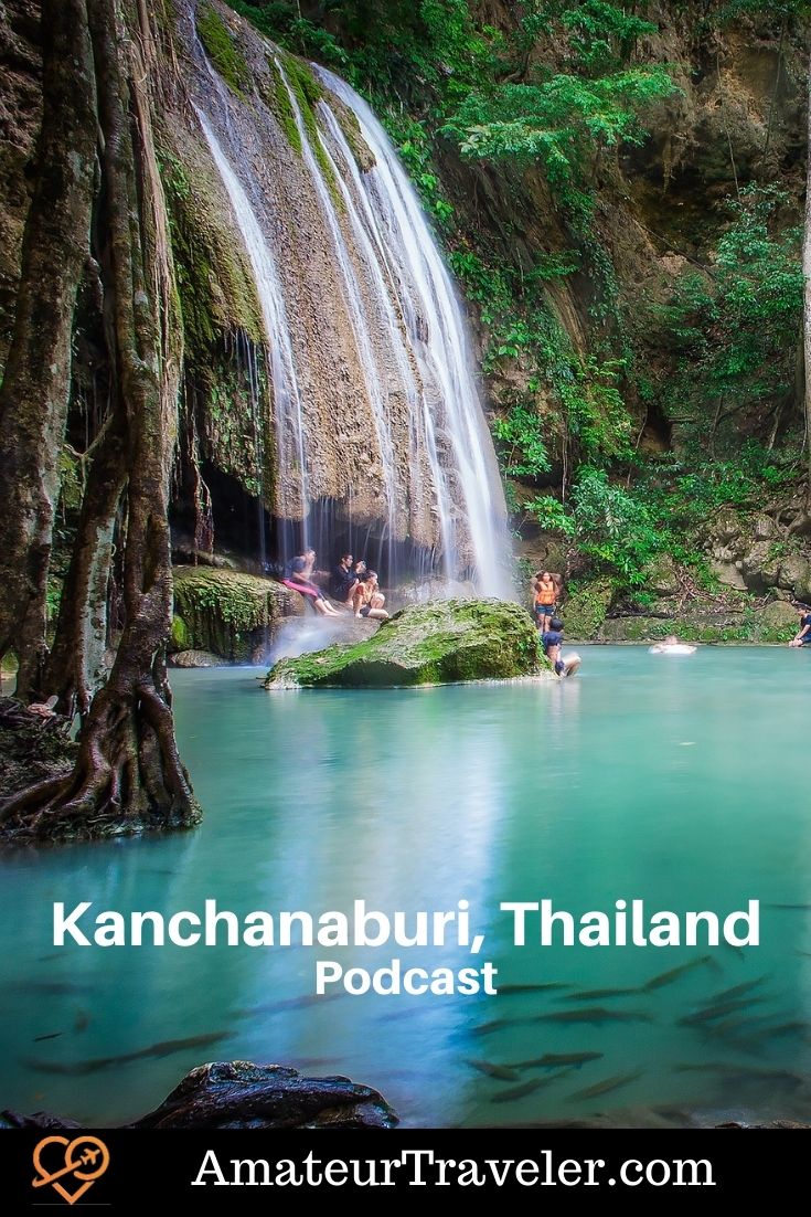 Things to do in Kanchanaburi, Thailand (Podcast) | One Week Itinerary in Kanchanaburi, Thailand #Kanchanaburi #Thailand #travel #trip #vacation #things-to-do-in #itinerary #national-park #wwii #bridge #waterfall