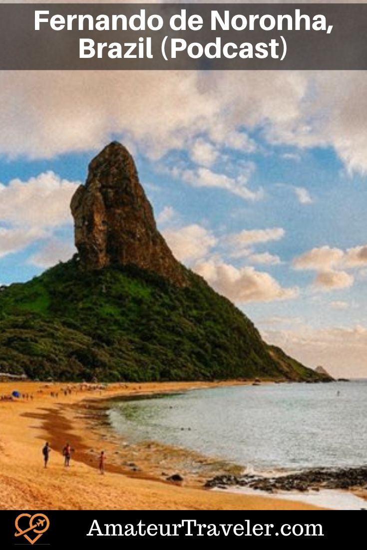 Travel to the island of Fernando de Noronha in Brazil (podcast) #travel #trip #vacation #brazin #fernando-de-noronha #beach #island #what-to-do-in #itinerary #places
