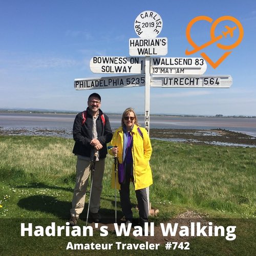 Hadrian’s Wall Walking in Northern England – Episode 742