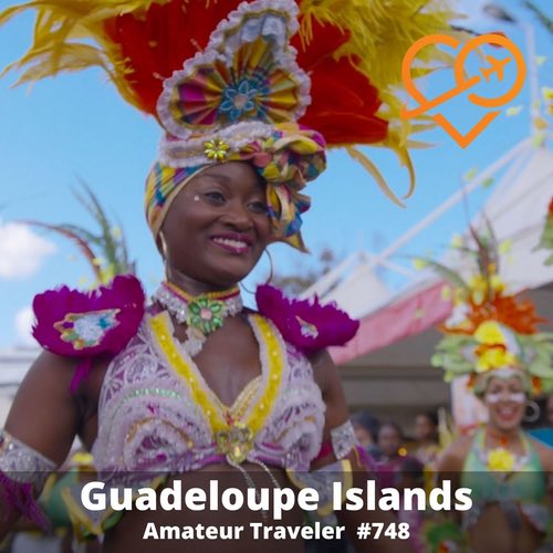 Travel to Guadeloupe – Episode 748