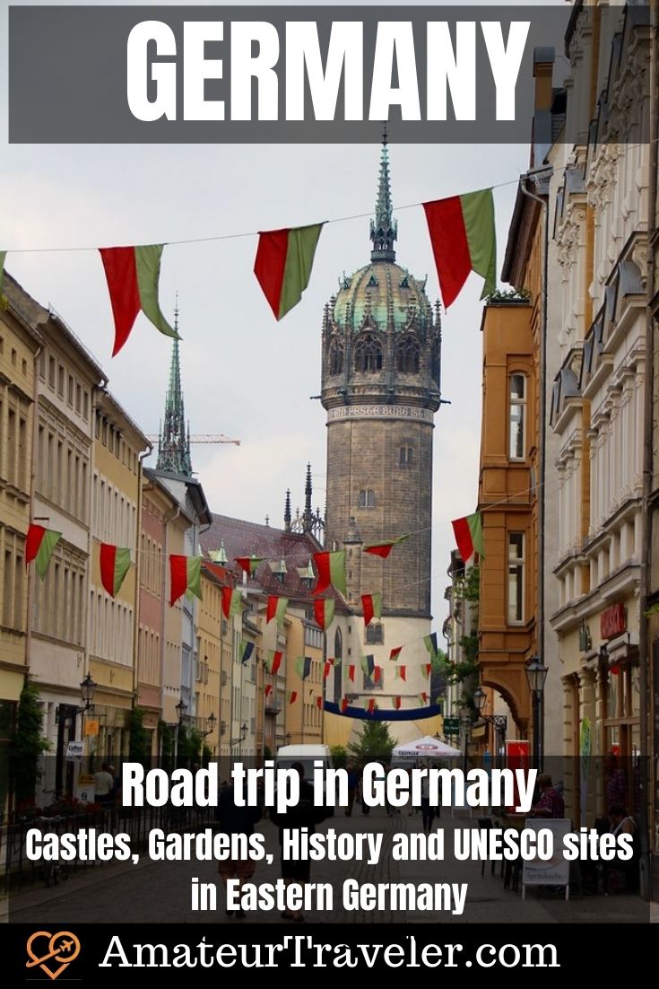 Road trip in Germany - Castles, Gardens, History and UNESCO sites in Eastern Germany | Things to do in Germany #travel #germany #luther #road-trip #berlin #things-to-do-in #wartburg #erfurt #eisenach #wittenburg #dessau #weimar